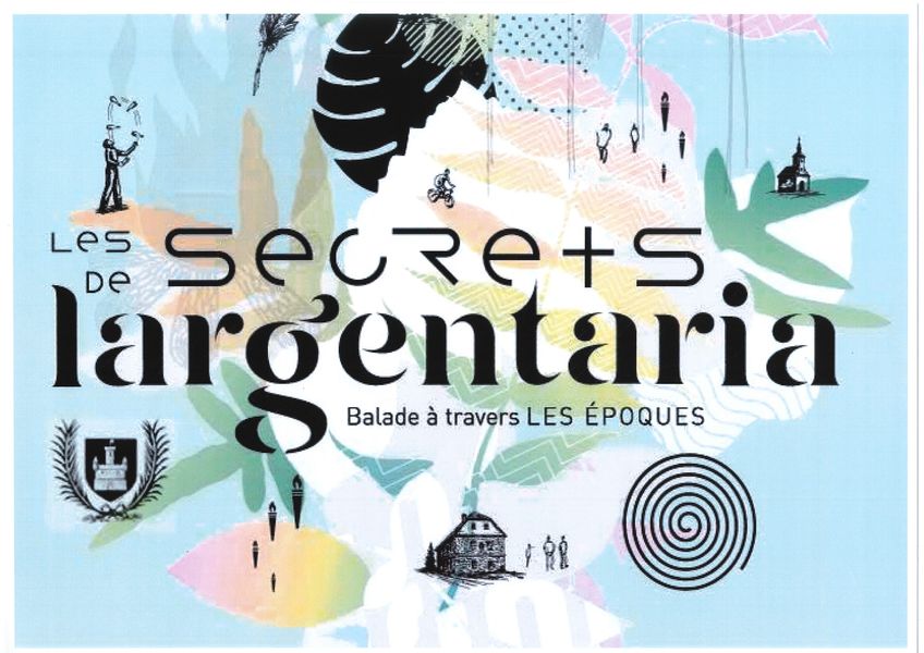 Les secrets de L'Argentaria : balade à travers les époques - Largentière