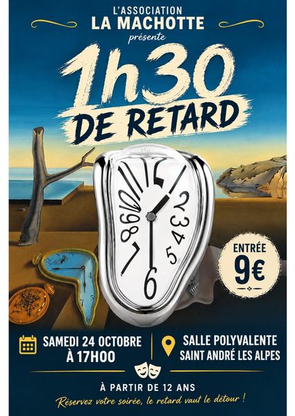 Théâtre - 1h30 DE RETARD