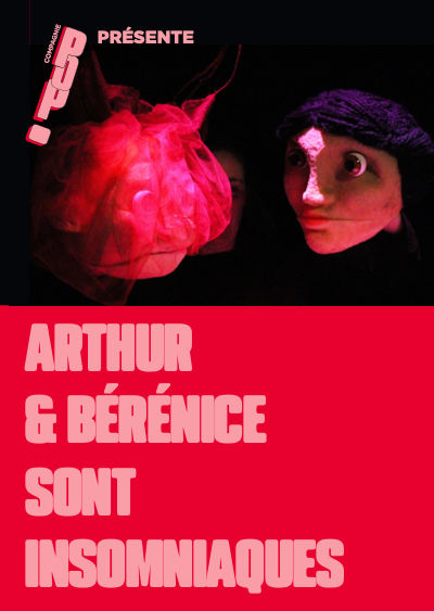Arthur & Bérénice sont insomniaques par la compagnie Pop !_Le Teil