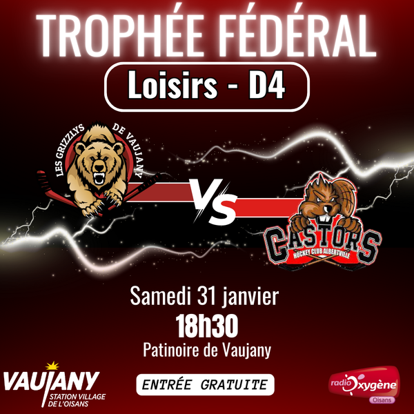 Match de Hockey "Les Grizzlys de Vaujany" - Trophée Fédéral Loisirs D4