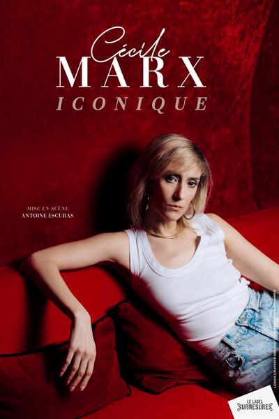 Cécile Marx : Iconique | Comédie des Volcans