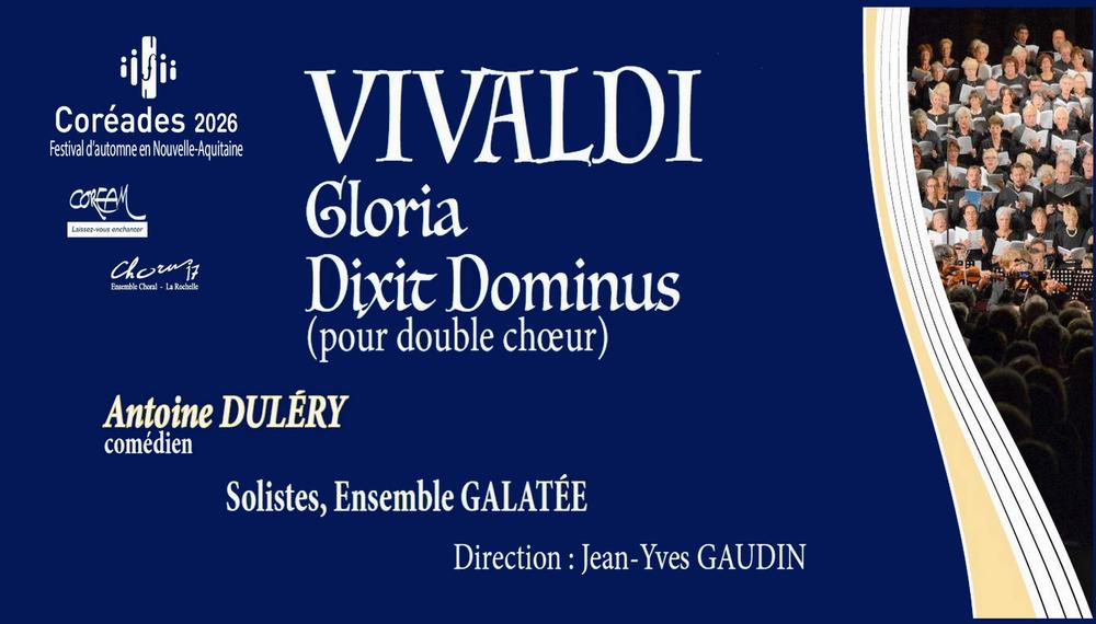 Concert - Coréades 2026: VIVALDI Gloria et Dixit Dominus pour double choeur.