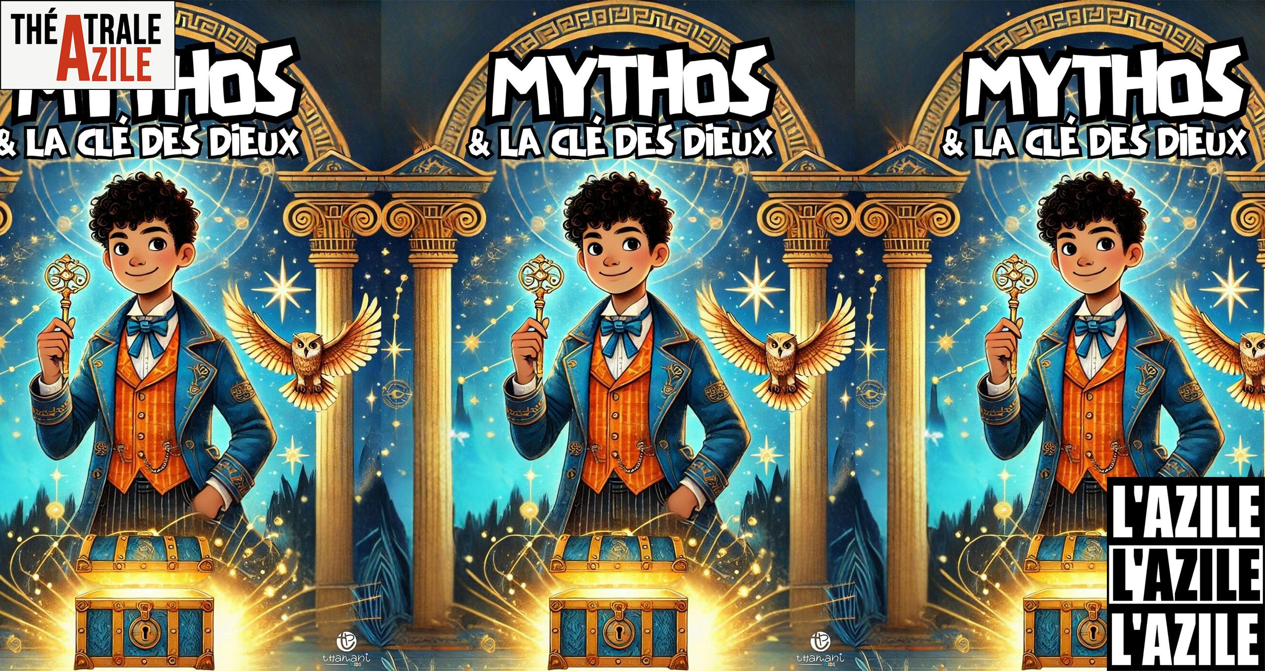 Théâtre - Mythos et la clé des dieux