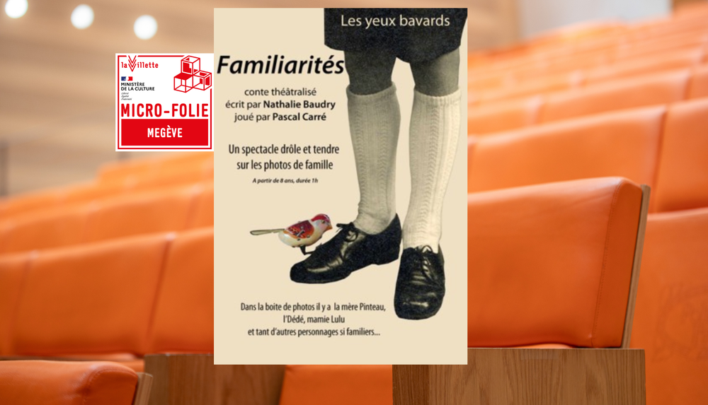 Micro-Folie : « Familiarités »_Megève