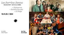 Los Burritos Santos • Release Party - Nuit de la Cumbia + Chicharron + Kumbia B…
