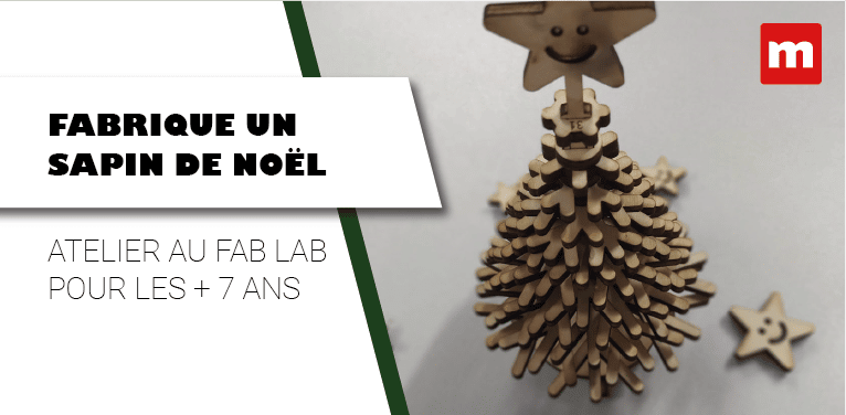 Atelier FABrique : sapin de Noël