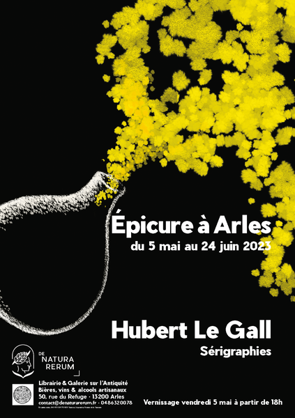 Epicure à Arles. Hubert Le Gall, sérigraphies