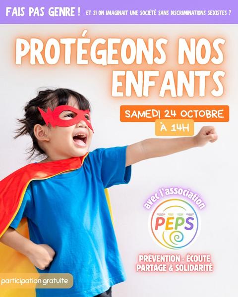 Protégeons nos enfants - Mini conférence et questions/réponses