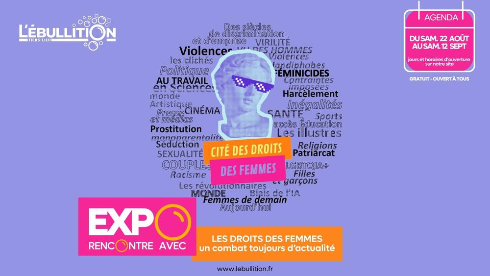 EXPO-RENCONTRE : Les droits des femmes, un combat toujours d’actualité