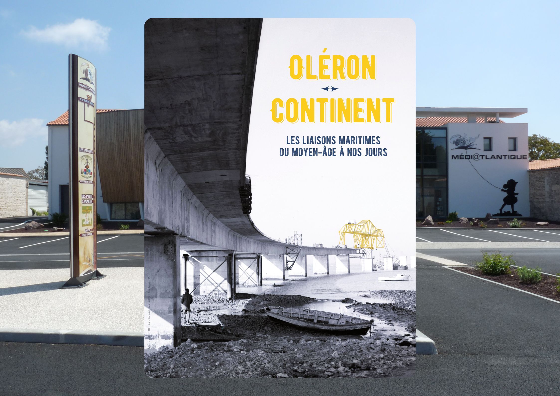 Exposition : «Oléron – Continent» : Les liaisons maritimes du Moyen Âge à nos jours