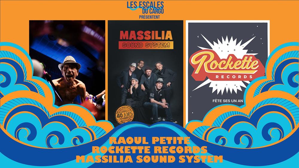 Massilia Sound System, Raoul Petite et Rockette Records aux Escales du Cargo