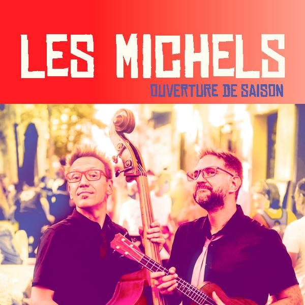 ​ Concert - Les Michels