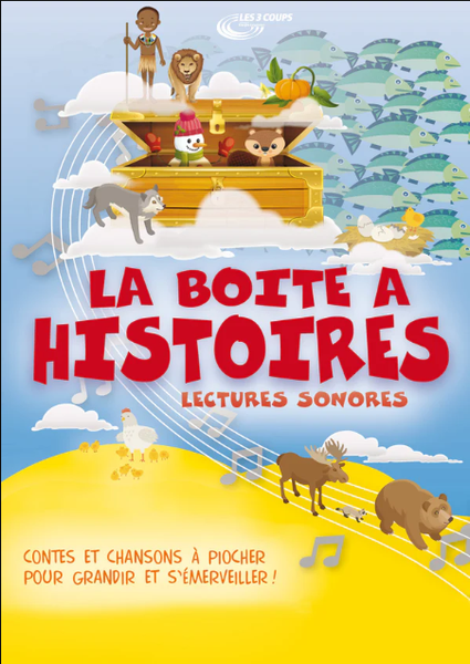 Contes et chansons "La boite &agrave; histoires"