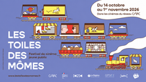 Festival Les Toiles de Mômes - Festival Cinéma Jeune public_Saint-Bonnet-le-Château