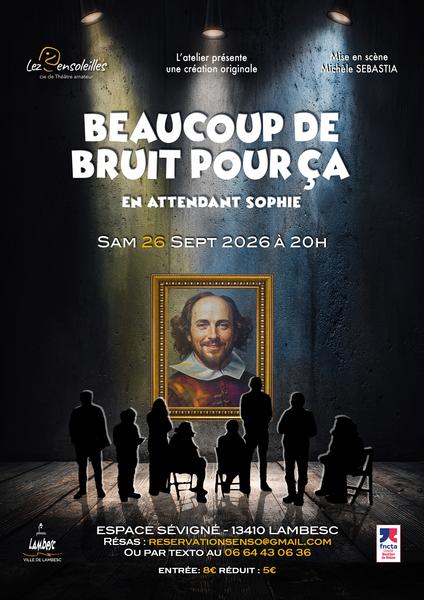 Spectacle de théâtre "Beaucoup de bruit pour ça"