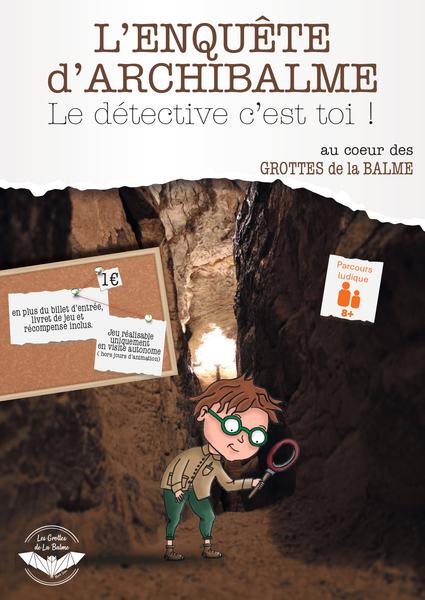 L'enquête d'Archibalme : le détective c'est toi !_La Balme-les-Grottes
