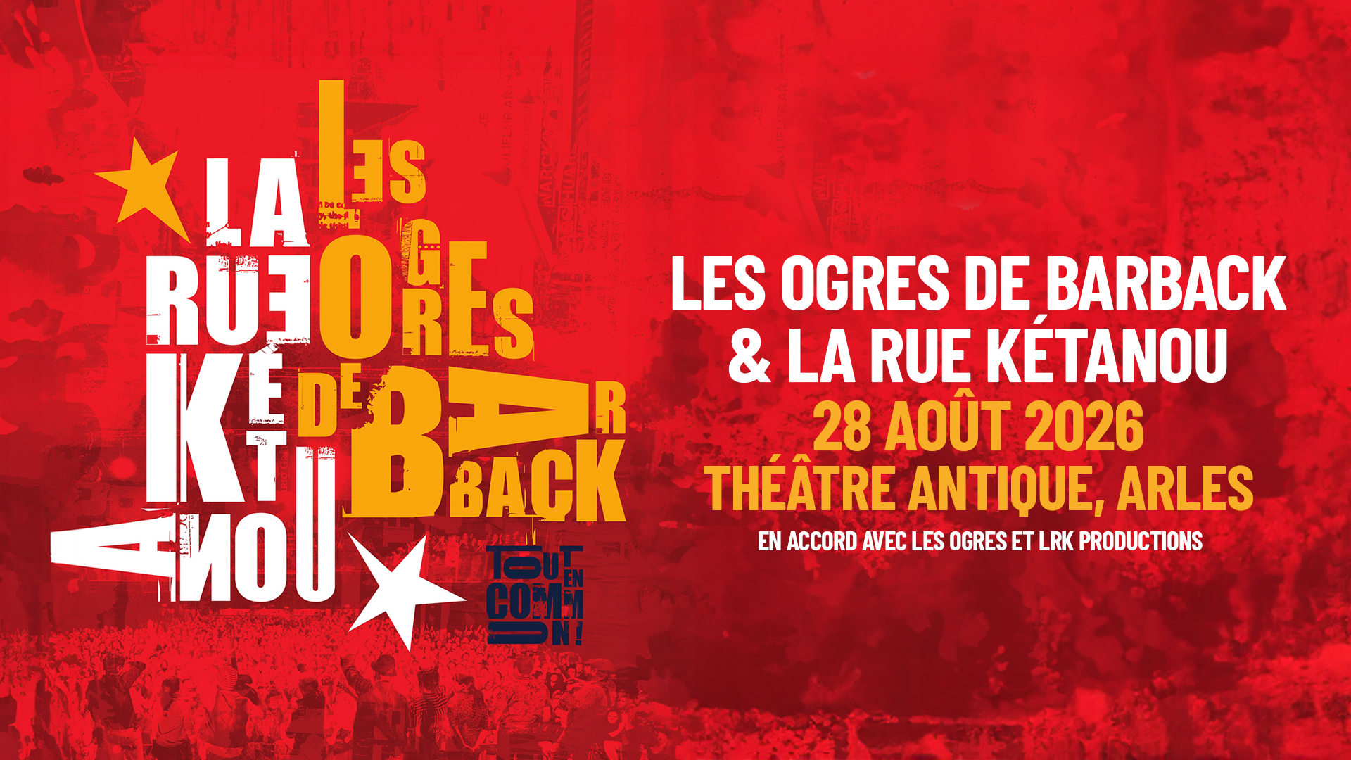 Les Ogres de Barback et La Rue Kétanou