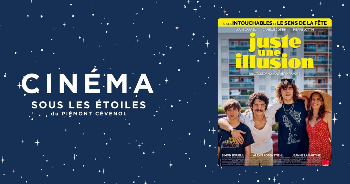 Cinéma sous les étoiles – « Juste une Illusion »