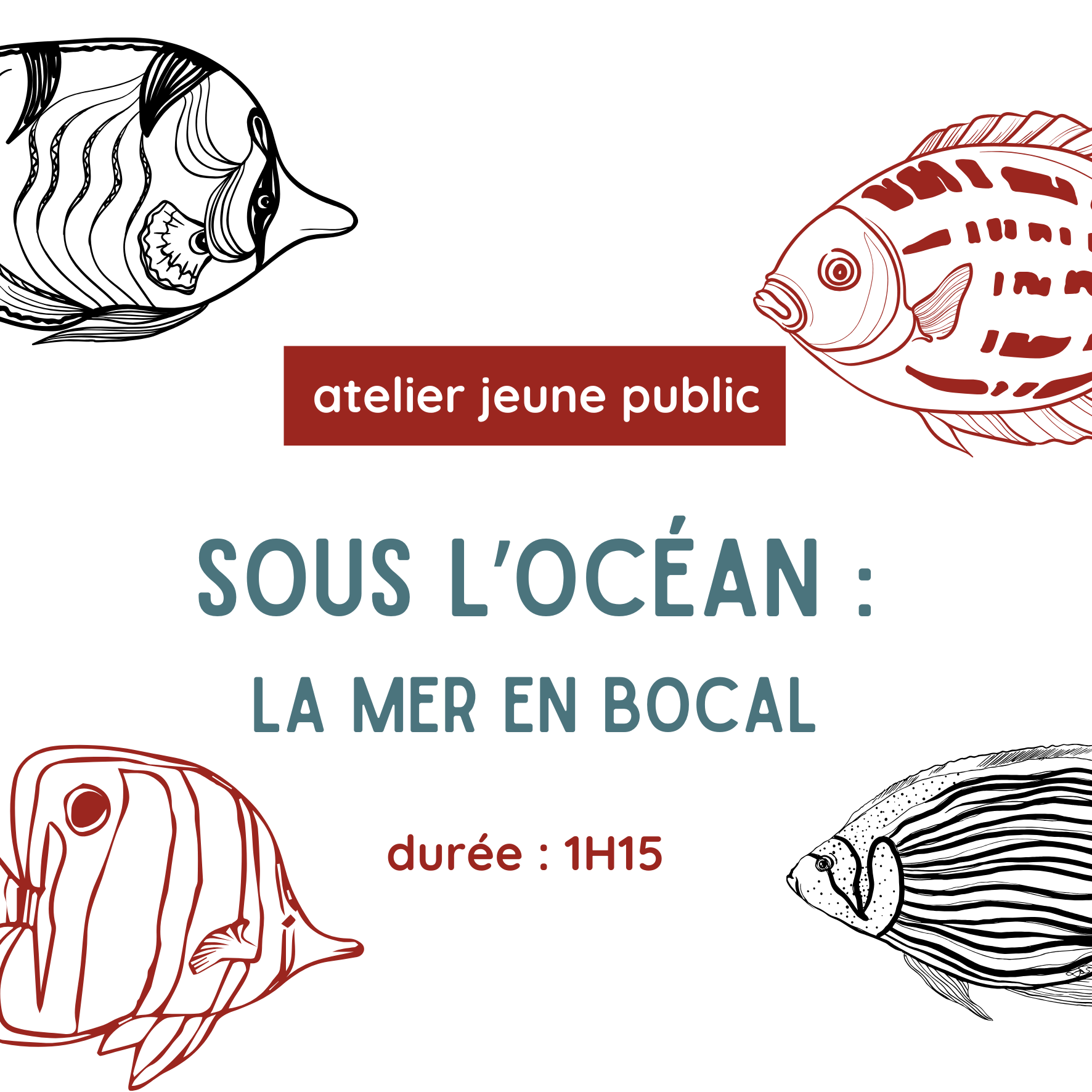 Atelier sous l'océan : 6 ans et +