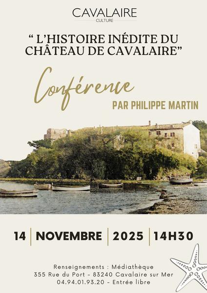 Conférence : l'Histoire inédite du château de Cavalaire par Philippe Martin_Cavalaire-sur-Mer