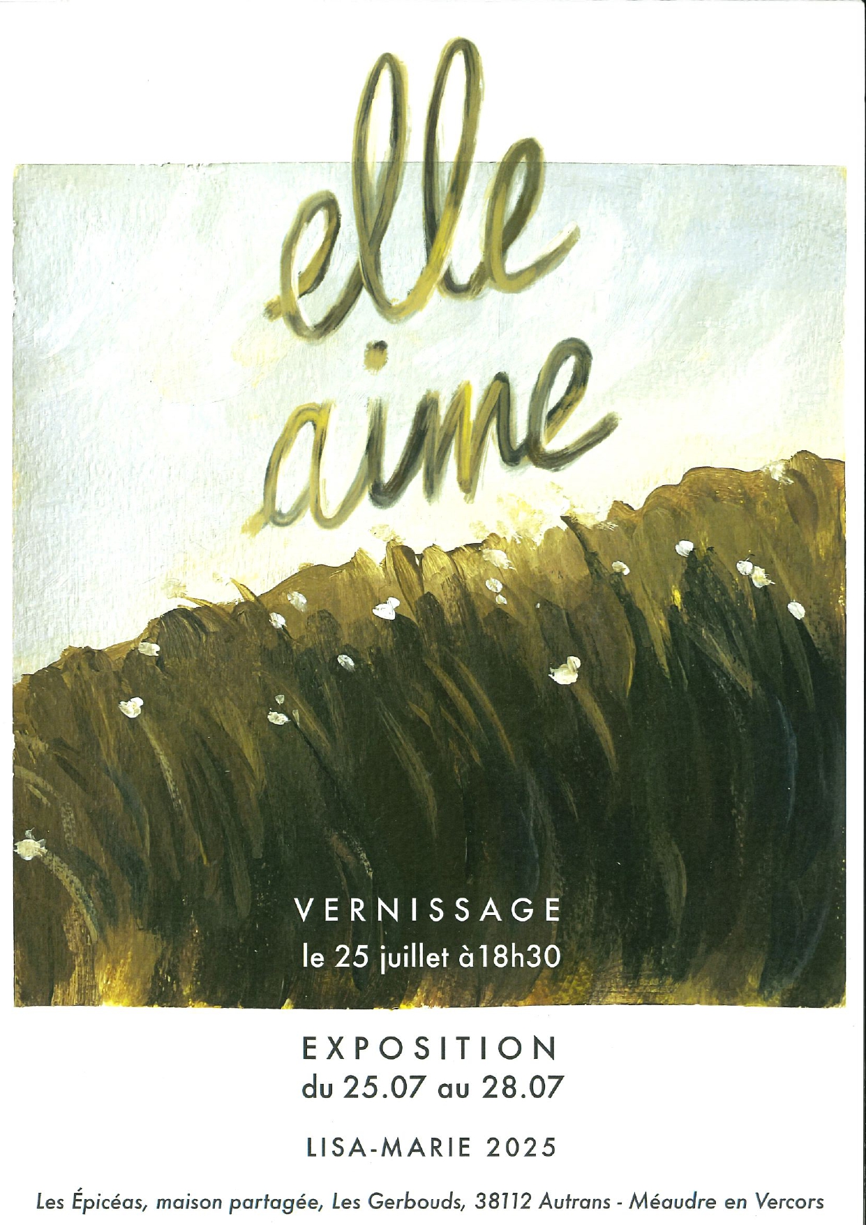 Exposition " Elle aime" aux Epicéas_Autrans-Méaudre en Vercors
