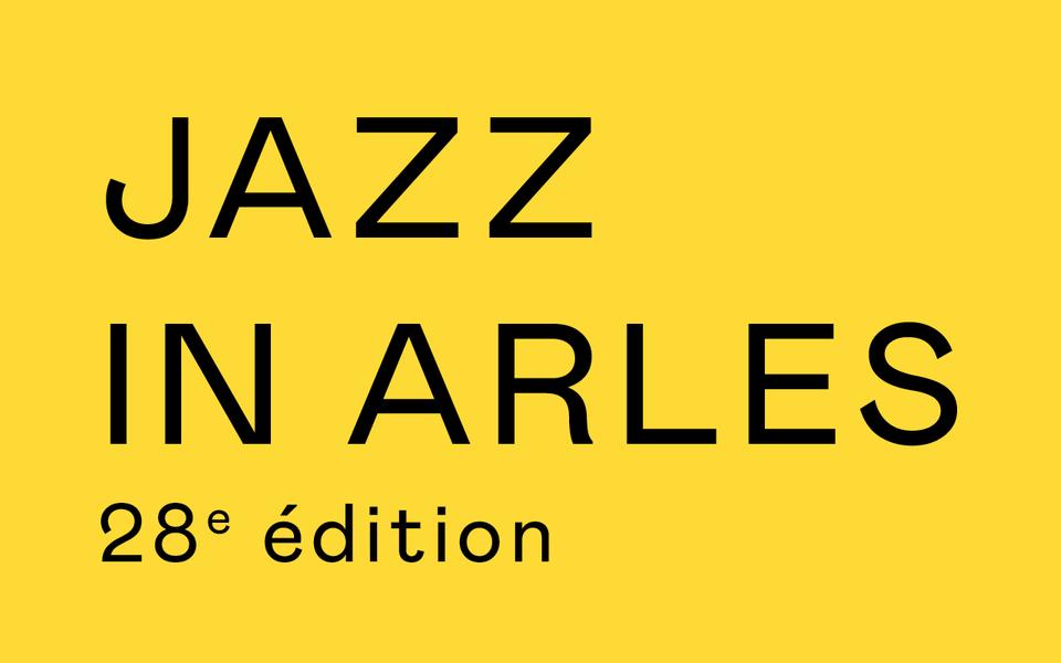 Jazz in Arles - 28e édition