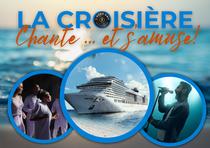 La croisière chante et s'amuse!