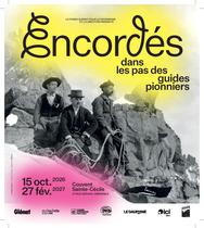 « Encordés, dans les pas des guides pionniers »_Grenoble