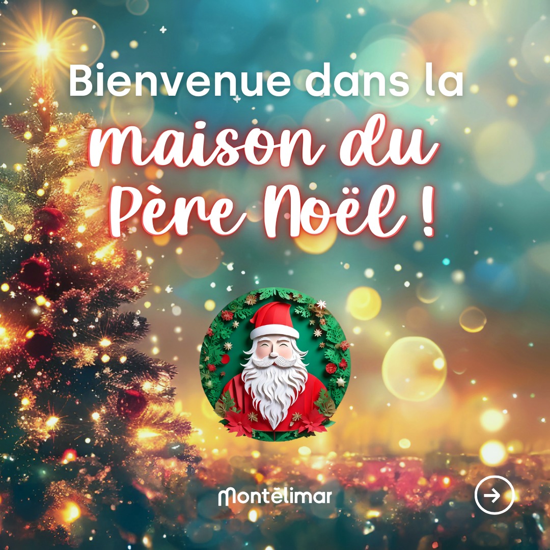 La maison du Père Noël à Montélimar