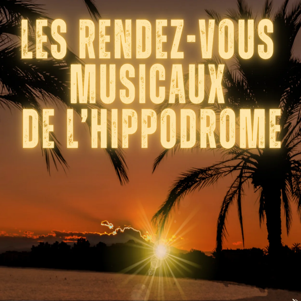 Les rendez-vous musicaux de l'hippodrome_Cagnes-sur-Mer