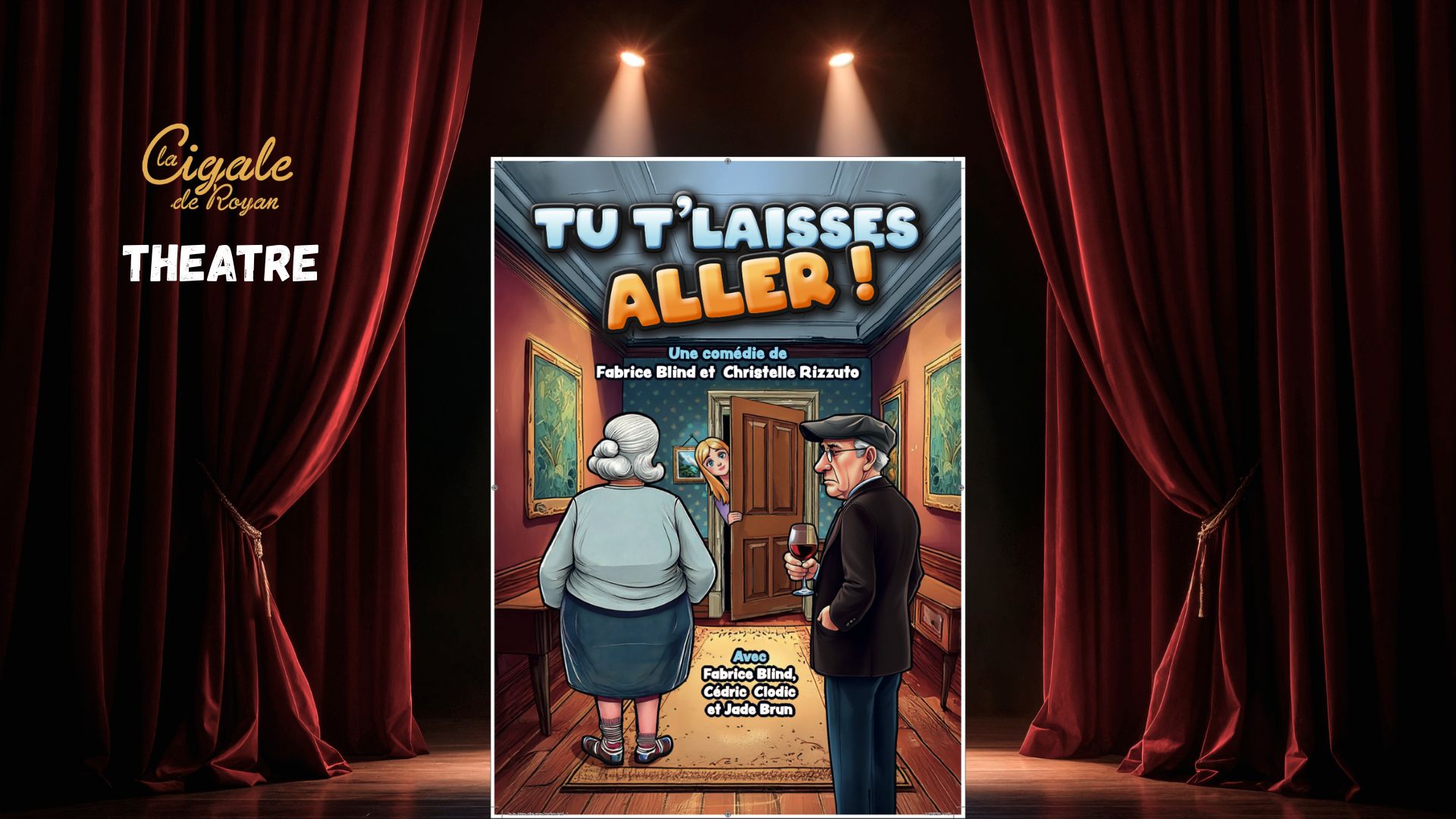 Théâtre : "Tu t'laisses aller !"