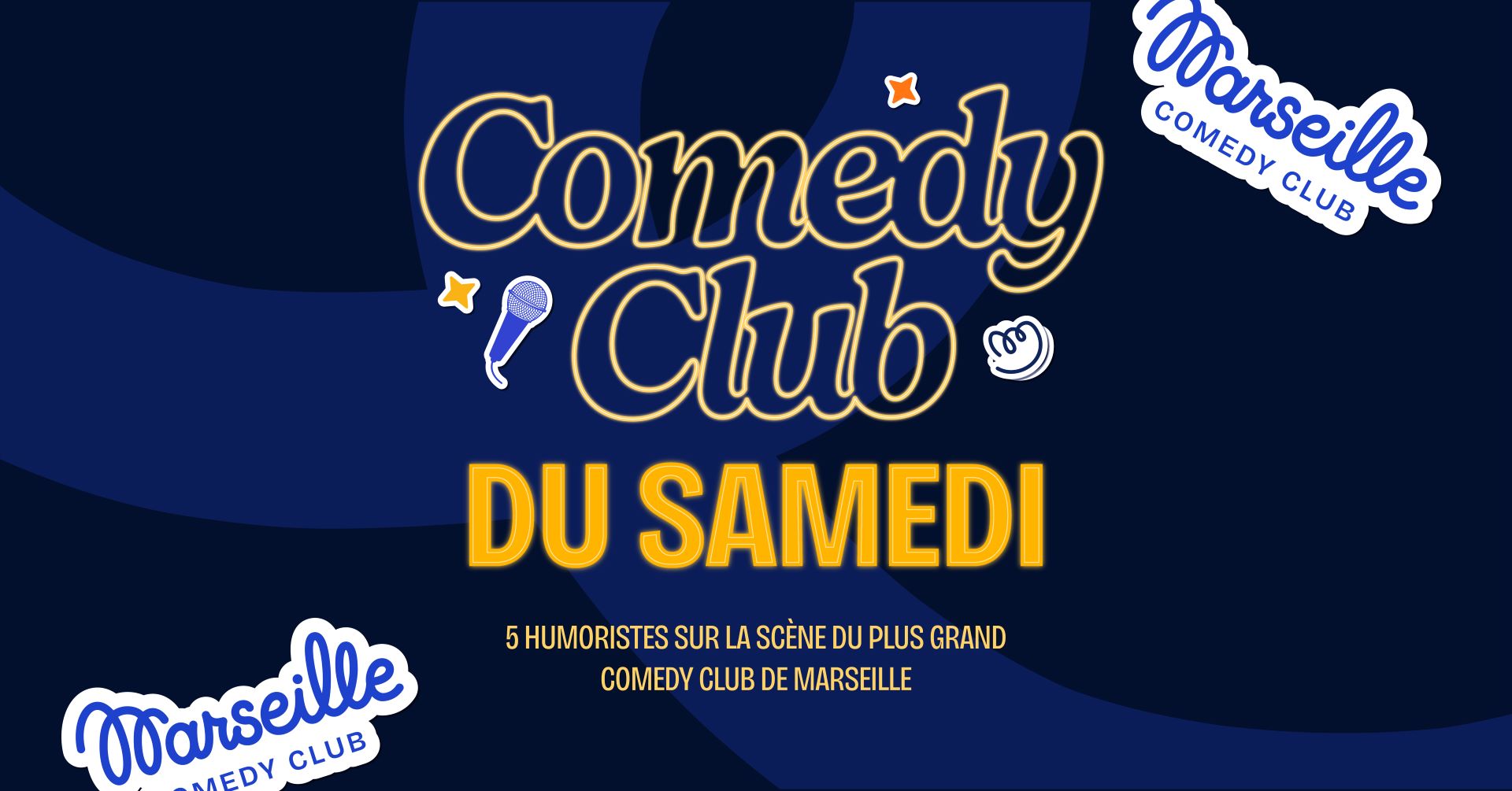 Marseille Comedy Club - Les samedis