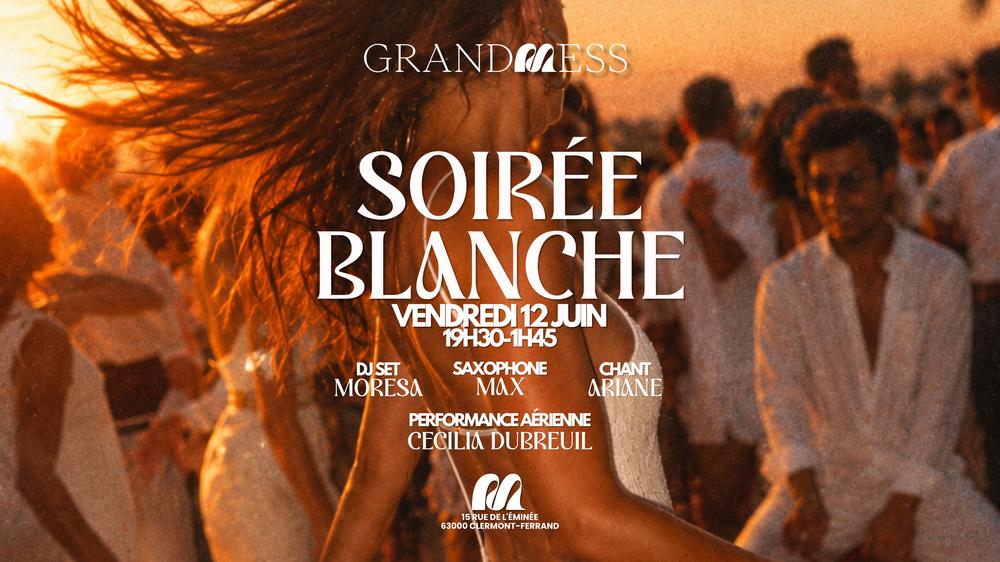 Soirée Blanche à Grand Mess