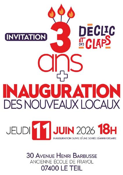 Inauguration et anniversaire Declic et des Claps_Le Teil