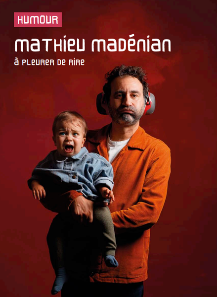 humour  mathieu madénian à pleurer de rire_Saint-Chamond
