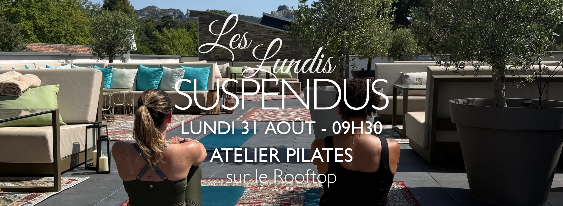 Les Lundis Suspendus - Atelier Pilates sur le Rooftop de l'Hôtel le Saint-Rémy