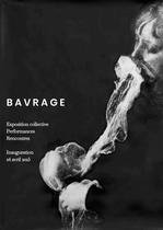 Bavrage - Exposition pluridisciplinaire