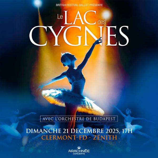 Le Lac des cygnes | Zénith d'Auvergne