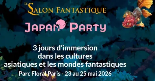 Affiche du Salon Fantastique et Japan Party - Parc Floral de Paris (Grand Public) 