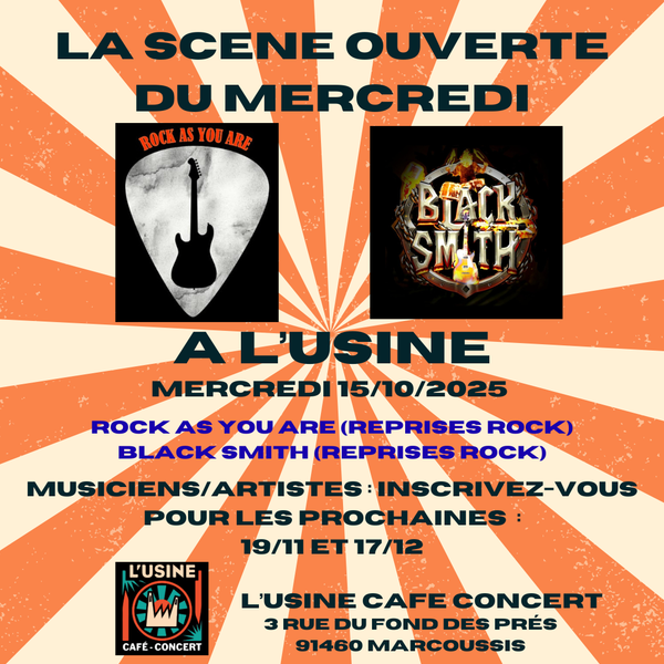 La SCENE OUVERTE du mercredi avec ROCK AS YOU ARE et BLACK SMITH 