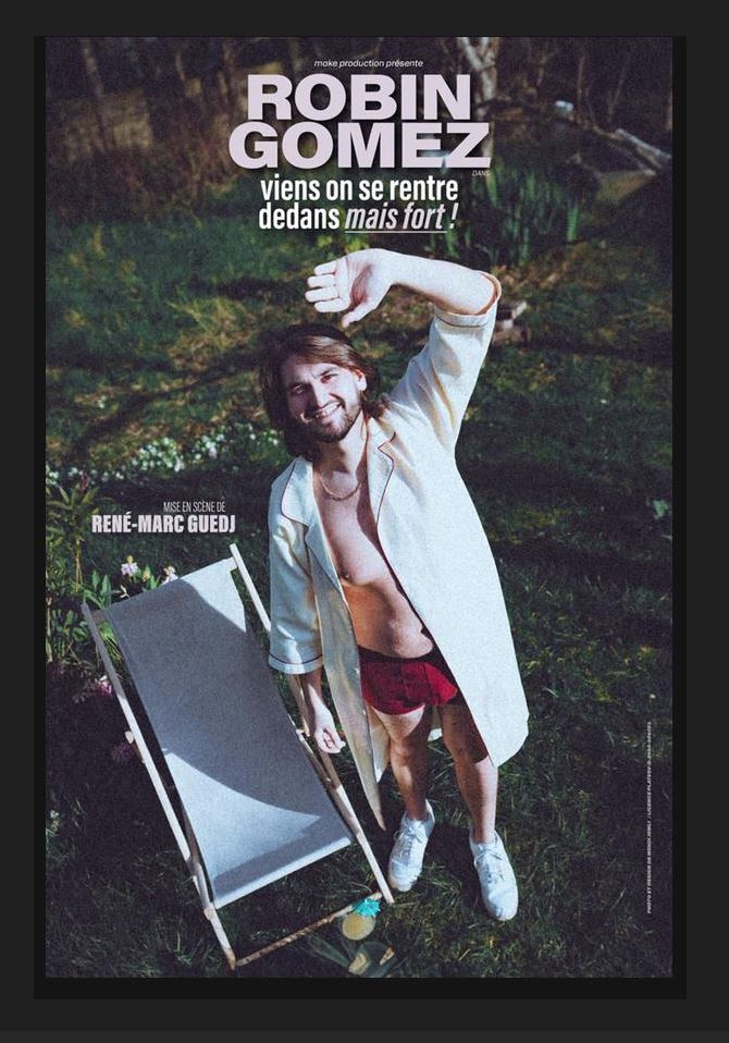 Robin Gomez "Viens on se rentre dedans mais fort !"