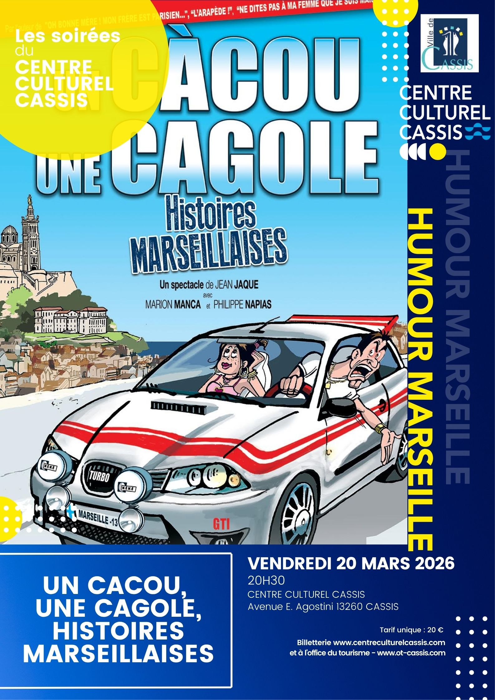 Les Soirées du Centre Culturel - Un Càcou, une cagole : Histoires Marseillaises
