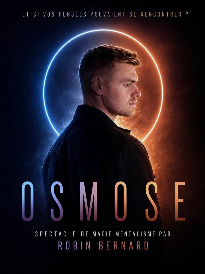 Spectacle de Magie mentalisme "OSMOSE" de Robin Bernard