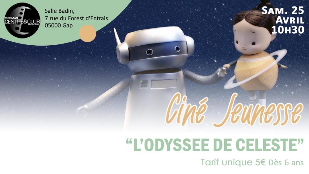 Ciné Jeunesse L'Odyssée de Céleste