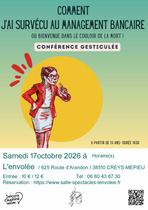 Conférence gesticulée : comment j’ai survécu au management bancaire, à l'Envolé…