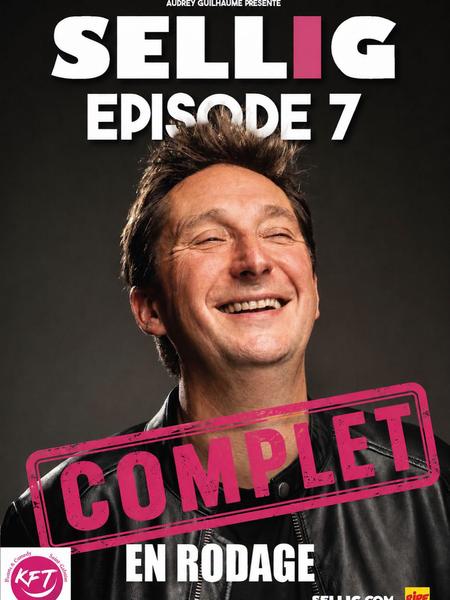 COMPLET - Spectacle de Sellig Episode 7 "_Saint-Galmier