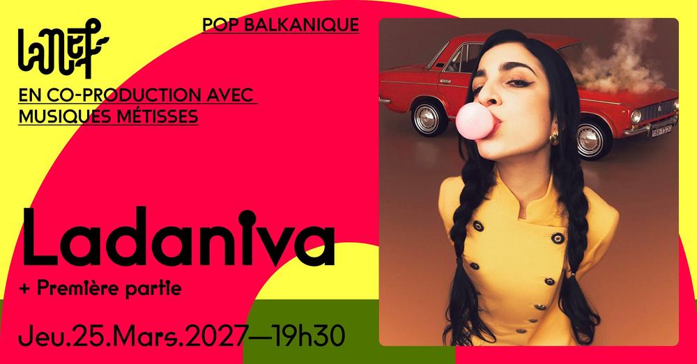 La Nef - Ladaniva + première partie