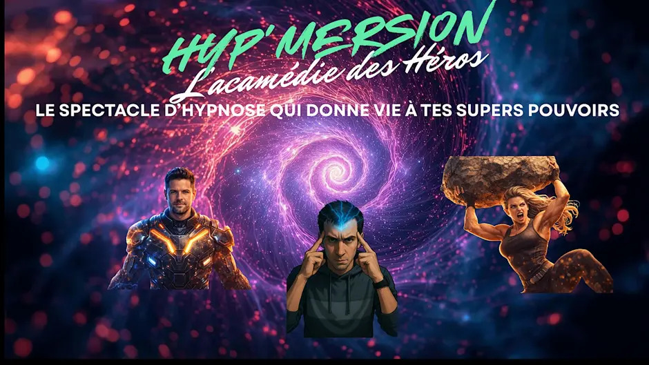 Spectacle Hyp' mersion, l'académie des Héros