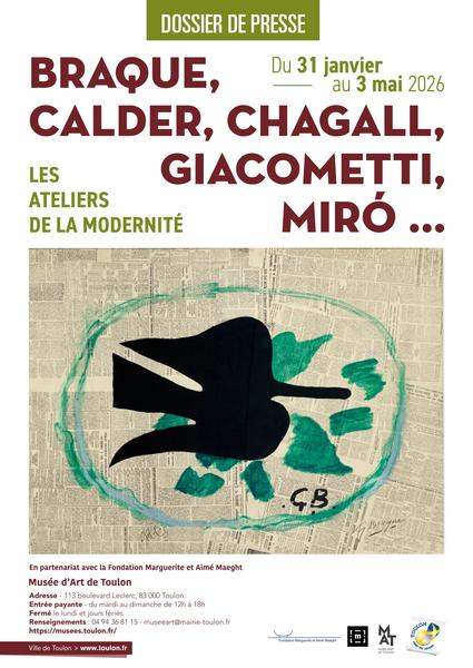 Exposition - Braque, Calder, Chagall, Giacometti, Miro... Les Ateliers de la Modernité_Toulon