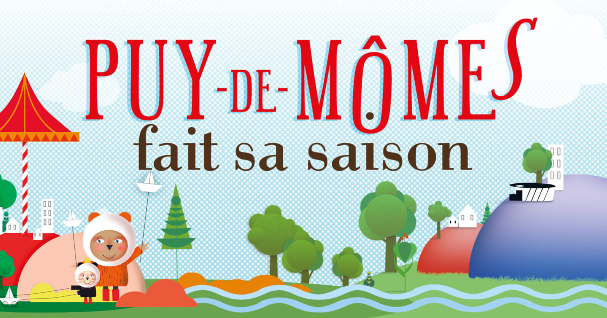 Puy-de-Mômes fait sa saison